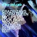 Crazibiza vs Storm Queen - My Lips vs Look Right Trough Crazibiza Bedroom…