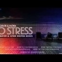 Liviu Hodor feat Mona - No Stress