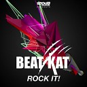 Beat Kat - Rock It Original Mix