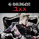 G Dragon - That XX XX