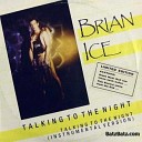 Brian Ice - Talking To The Night 12 Vocal Version
