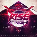 Rise At Night Feat Mc Zulu - Catfight Original Mix up by Nicksher