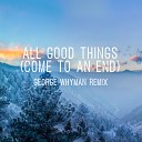 Nelly Furtado - All Good Things Come To An End George Whyman Remix up by…