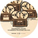 Hardfloor - 4th Dimension Of The 5th Ward Dynamik Bass System Remix feat Detroit In…
