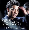 Дастан Оразбеков DJ APPLEZzz - Dastan Orazbekov Kursinbe endi DJ APPLEZzz remix…