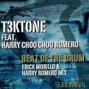 T3ktone Feat Harry Choo Choo Romero - Beat of the Drum Erick Morillo Harry Romero…