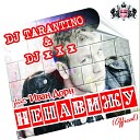 Dj Tarantino Dj x X x feat - Ненавижу Official