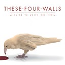 These Four Walls - Burning Rope