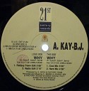 A Kay B Jay - Why Radio Edit