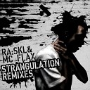 RA SKL Mc Flax - Strangulation Tabata Remix