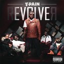 T Pain - My Own Step Fabo YV and Polow Da Don