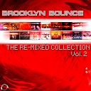 Brooklyn Bounce - Born to bounce Music in my destiny