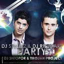 DJ Stylezz DJ Rich Art - Party DJ Shtopor Trojan Project Remix