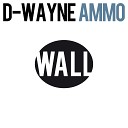D wayne - Ammo