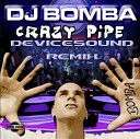 DJ BOMBA - Crazy Pipe Hard Electro Remix