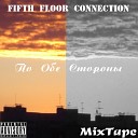 Fifth Floor Connection - по новому