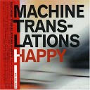 Machine Translations - You ll Change