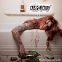 Crisis In Victory - Drown Your Sorrows