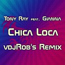 Tony Ray feat Gianna - Chica Loca bv