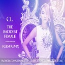 CL 2NE1 - The Baddest Female KEEM Remi