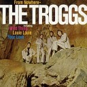The Troggs - I Want You Bonus Track