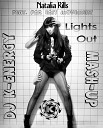 Natalia Kills Feat Far East Movement - Lights Out Dj K Energy mash up 2k13