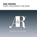 Ana Criado - Can t Hold Back the Rain Hazem Beltagui Remix