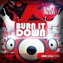 DJ HaLF - Burn It Down DJ Rumour Remix