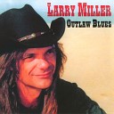 Larry Miller - Writings On The Well