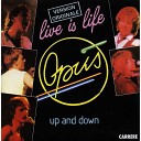 Opus 1984 - Live is life
