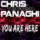 Chris The Greek Panaghi - You Are Here Chris The Greek Panaghi Club Mix