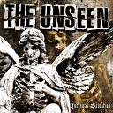 The Unseen - Step Inside Take Your Life