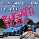 Ace Hood - Bugatti Kid Kamillion Bootleg