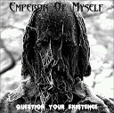 Emperor Of Myself - Honesty