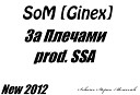 SoM Ginex SSA - За Плечами prod SSA 2O12