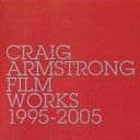 Craig Armstrong - Will You Come Back To Me The Quiet American