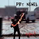 Pet Nihil - Святая ложь live remake