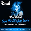 Madonna - Give Me All Your Luvin DJ STYLEZZ DJ RICH ART…