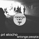 PRT Stacho - Strange People Original Mix