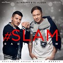 Magnit Slider - Slam Radioshow 209 Track 01 w