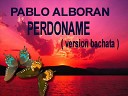 Pablo Alboran - perdoname