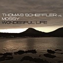 Thomas Scheffler Mossy - Wonderful Life radio edit
