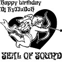 Dj KyIIuDoH2013 - Happy Birthday