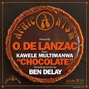 Africanism Olivia de Lanzac Ben Delay - Chocolate feat Kawele Multimanwa Ben Delay Main…