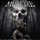 The King Must Die - Your Grip Is