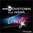 Movetown feat Nana - Lonely Dj MiKiE B Remix Edit