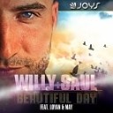 Willy Saul - Beautiful Day feat Loyan May Thomas Reyaud…