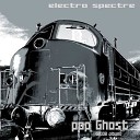 Electro Spectre - Bring Your Pistol