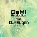 DeMi Production feat DJ Eugen - Upav na kaleni