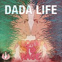 Dada Life - Born To Rage Original Mix 1